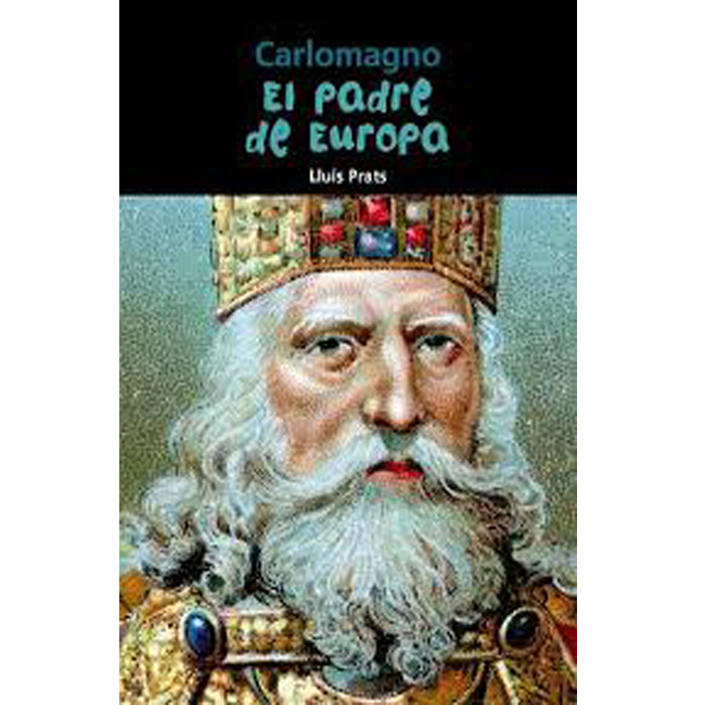 Carlo Magno, El padre de Europa – Librería Beityala