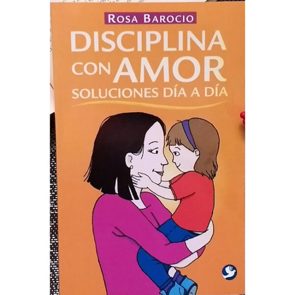Disciplina Con Amor Soluciones Día A Día Librería Beityala 4591